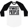 power to the people 3/4 Sleeve Shirt