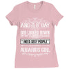 And 8th Day God Look Down So God Made A Aquarius Girl Ladies Fitted T-Shirt