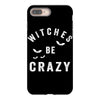 witches be crazy iPhone 8 Plus Case