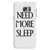 need more sleep Samsung Galaxy S7