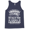 There Aren't  Many Things I Love More Than Fishing Tank Top