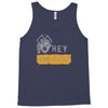 hey you guys Tank Top