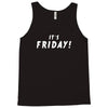 it's friday Tank Top