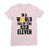 be a eleven Ladies Fitted T-Shirt