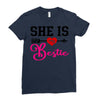 she is my bestie Ladies Fitted T-Shirt