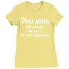 Dear Math Stop Asking To Find Your X, He Is Not Coming Back Ladies Fitted T-Shirt