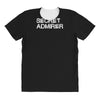 secret admirer All Over Women's T-shirt