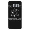 science doesn't care what you believe funny Samsung Galaxy S7