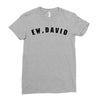 ew david Ladies Fitted T-Shirt