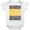 saturday sunday shitday Baby Onesie