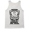 Never Underestimate Dog Rescuer Who Was Born April Tank Top