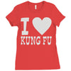 i love kung fu Ladies Fitted T-Shirt
