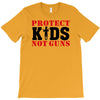 Protect Kids Not Guns T-Shirt