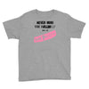 never mind the bulldogs Youth Tee