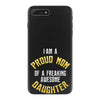 i'm a proud mom of a freaking awesome daughter iPhone 7 Plus Case