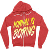 normal is boring Zipper Hoodie