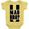 u mad bro Baby Onesie