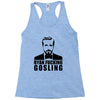 ryan fucking gosling Racerback Tank
