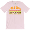 i'm a dude T-Shirt