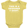 This is a Designer T-Shirt Baby Bodysuit