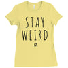 Juanpa Zurita Stay Weird Ladies Fitted T-Shirt