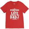 my purpose in life calls me dad V-Neck Tee