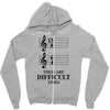 13/8 6/4 These Are Difficult Times Zipper Hoodie