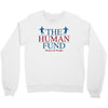 The Human Fund Money For People Crewneck Sweatshirt