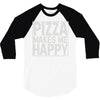 pizza makes me happy 3/4 Sleeve Shirt