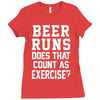beer runs does that count as exercise funny Ladies Fitted T-Shirt