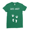 Guess What Baby Inside Pregnancy Announcement Ladies Fitted T-Shirt