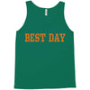 best day Tank Top
