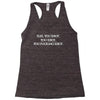 Flee, You Idiot Racerback Tank