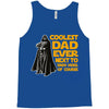 Coolest Dad Ever Next to Darth Vader of Course Tank Top