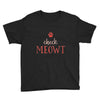 CHECK MEOWT CAT Youth Tee