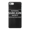 national sarcasm society iPhone 7 Case