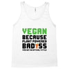 vegan because plant powered badass was not an offical tittle black Tank Top