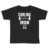 curling iron Toddler T-shirt