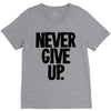 never give up V-Neck Tee