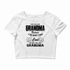 I&rsquo;m Called Grandma Because I&rsquo;m Way Too Cool To Be Called Grandma Crop Top