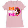 She Wants The D - Dunkin Donuts Ladies Fitted T-Shirt