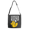 duck you Adjustable Strap Totes