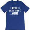i before e except after c T-Shirt