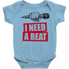need a beat Baby Bodysuit