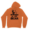Beware Of The Bear Unisex Hoodie