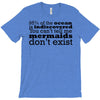 mermaids dom't exist T-Shirt