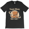 take it easy T-Shirt