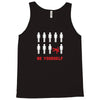 Be Yourself Tank Top