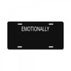 emotionally License Plate
