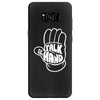 talk to the hand Samsung Galaxy S8
